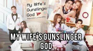 My Wifes Gunslinger God